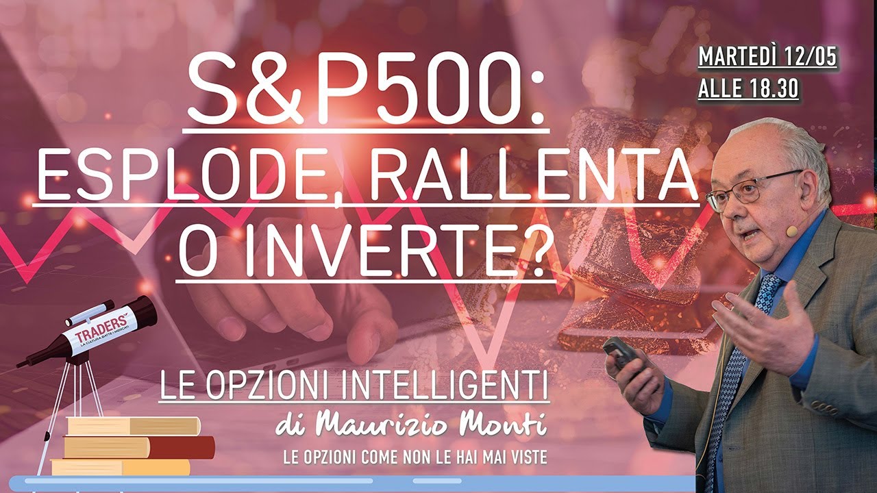 S&P500: Esplode, rallenta o inverte?
